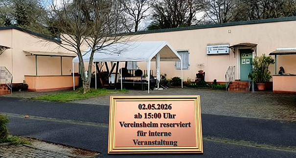 Vereinsheim reserviert